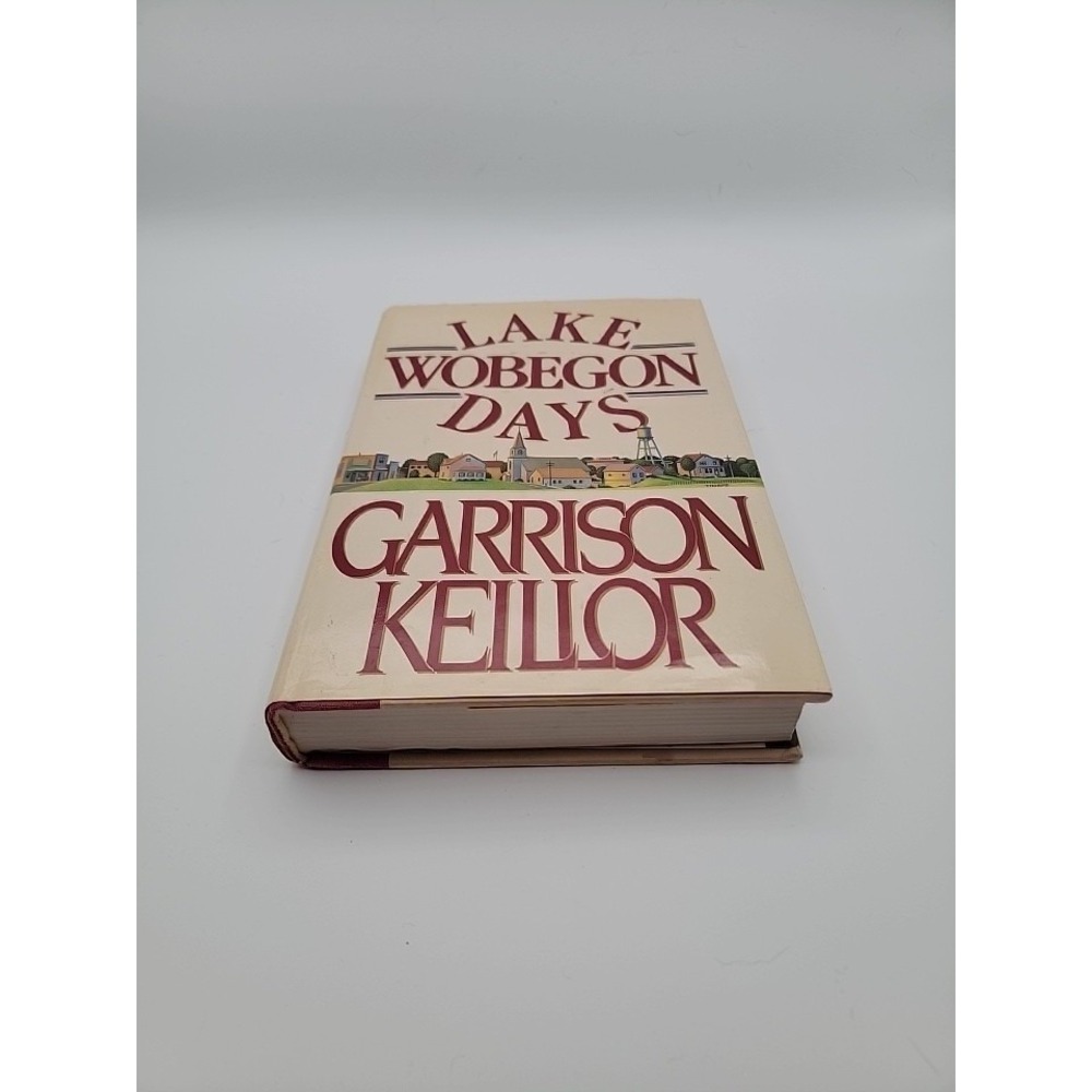 Lake Wobegon Days Garrison Keillor Book HB w DJ 1985 dated NPR host 11th Print